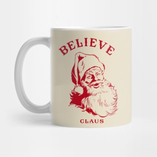 BELIEVE DON'T BELIEVE Mug
